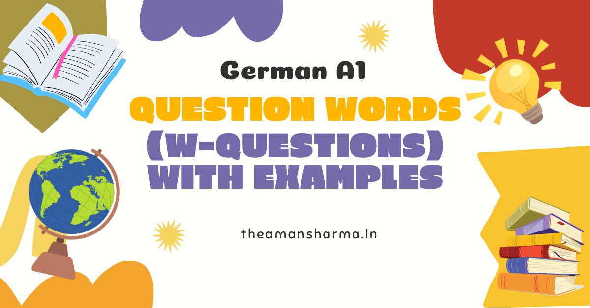 German A1 Question Words (W-Questions) with Examples